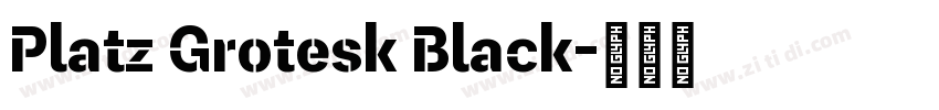 Platz Grotesk Black字体转换